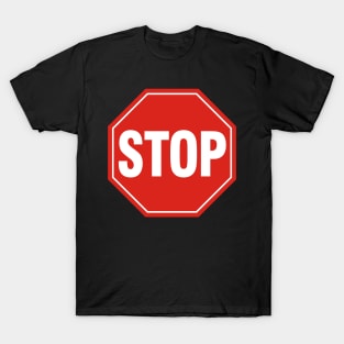 STOP Sign T-Shirt